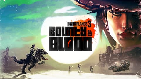 Borderlands 3: Bounty of Blood