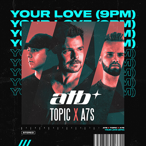 Song Cover of Your Love (9pm) by ATB, Topic, A7S