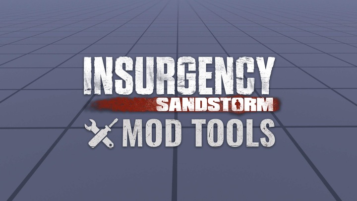 Insurgency: Sandstorm - Mod Tools & Editor