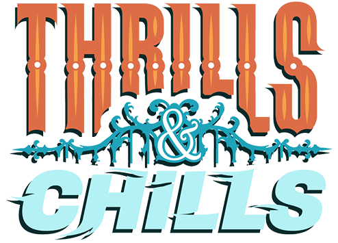 Thrills and Chills