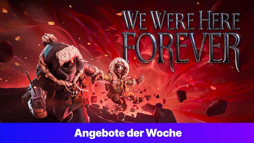 We Were Here Forever