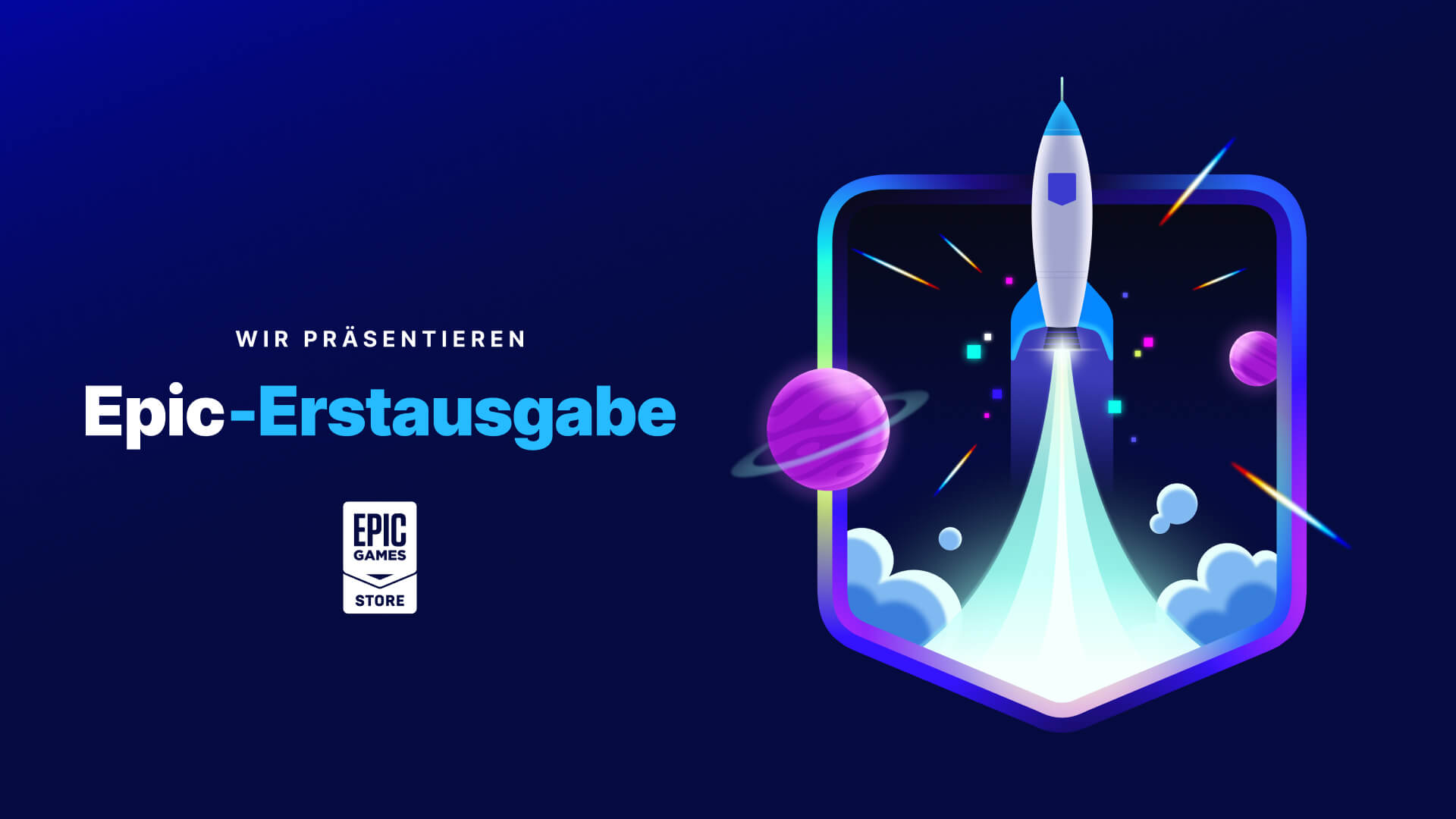 Wir präsentieren das Programm EpicErstausgabe Epic Games Store