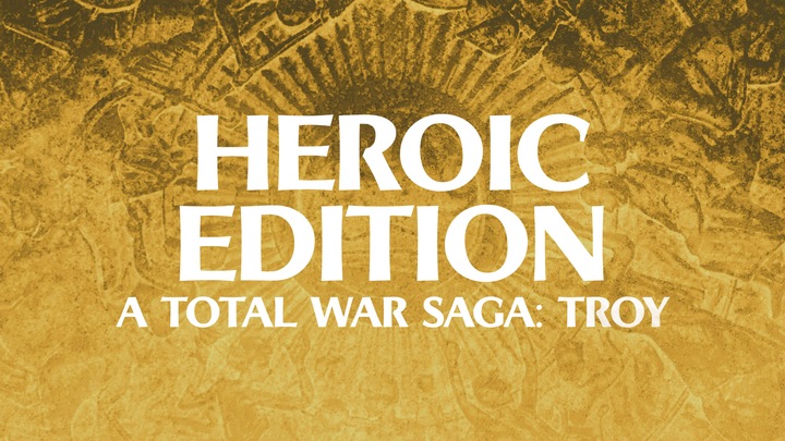 A Total War Saga: TROY - Heroic Edition