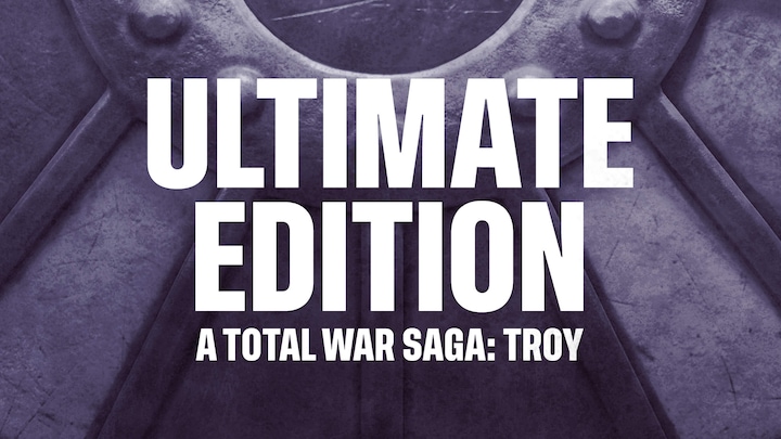《A Total War Saga: TROY》Ultimate Edition