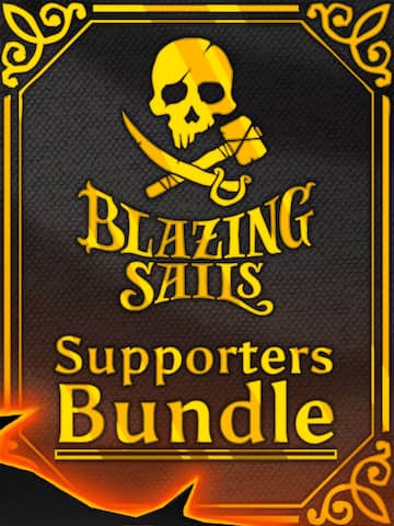 Blazing Sails - Supporters Bundle