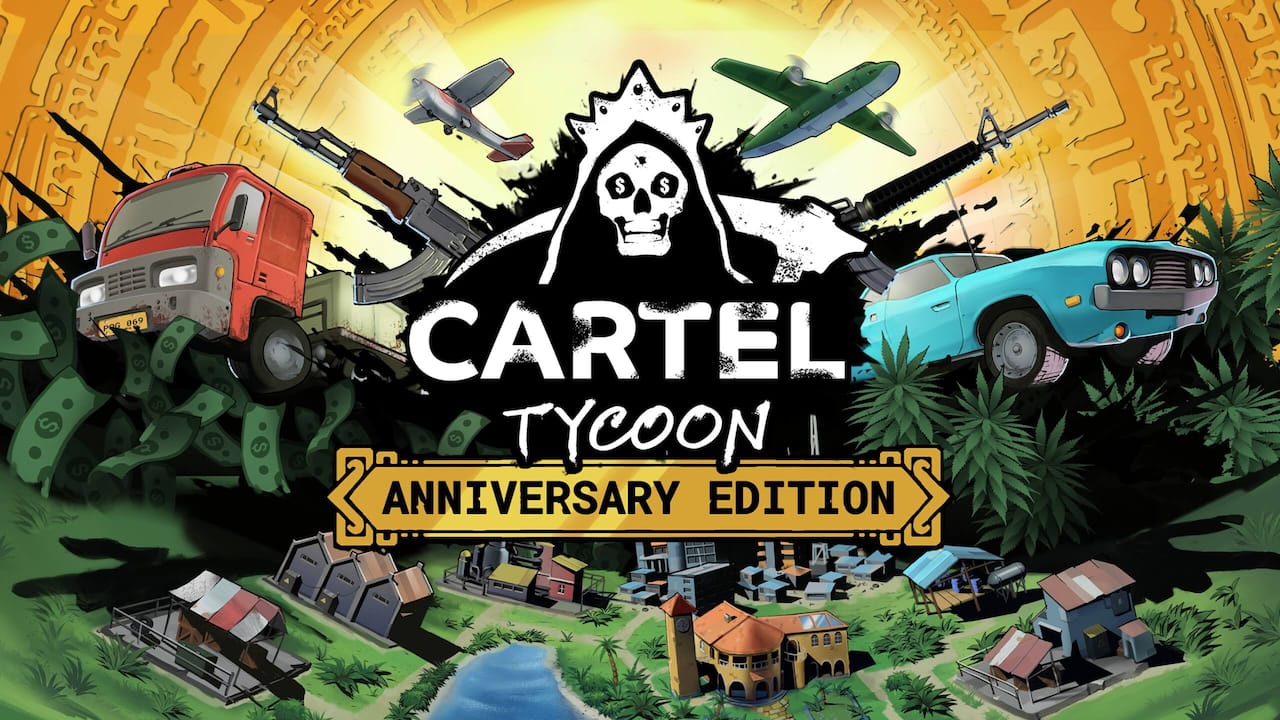 Cartel Tycoon - Anniversary Edition
