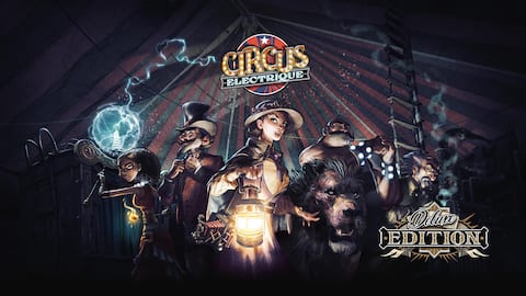 Circus Electrique Deluxe Edition