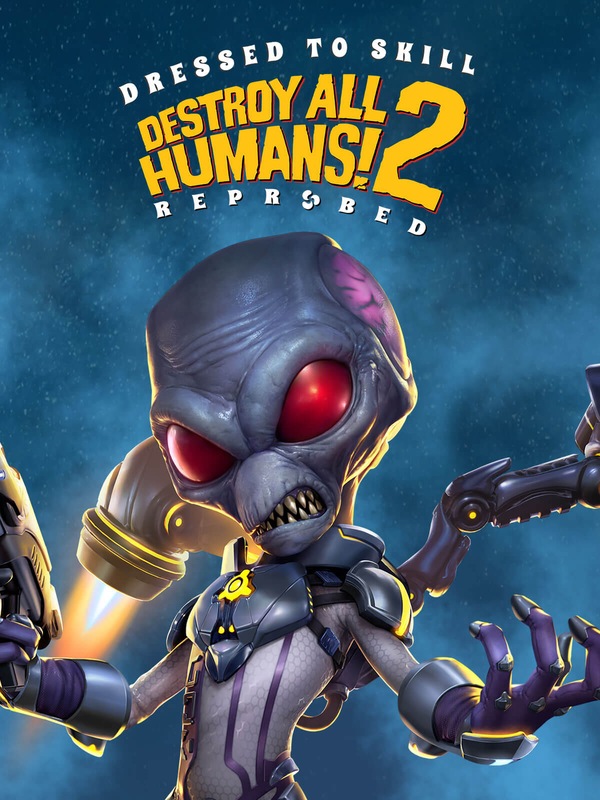 Destroy All Humans! 2 - Reprobed: Dressed to Skill