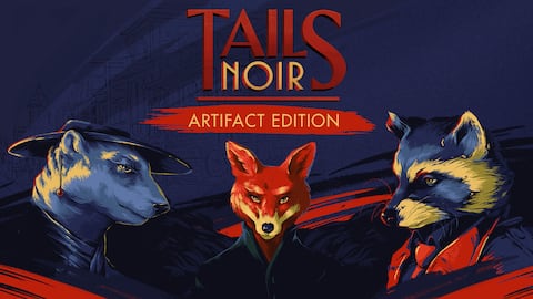 Tails Noir: Artifact Edition
