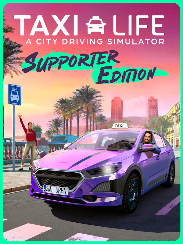 Taxi Life - Supporter Edition