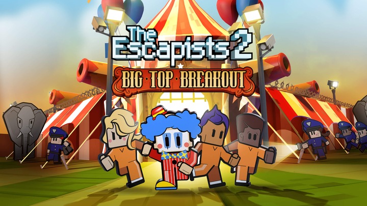 The Escapists 2 - Big Top Breakout