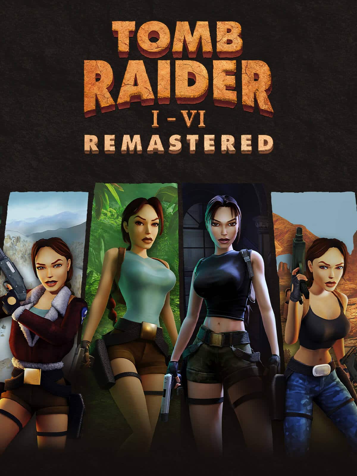 Tomb Raider I-VI Remastered
