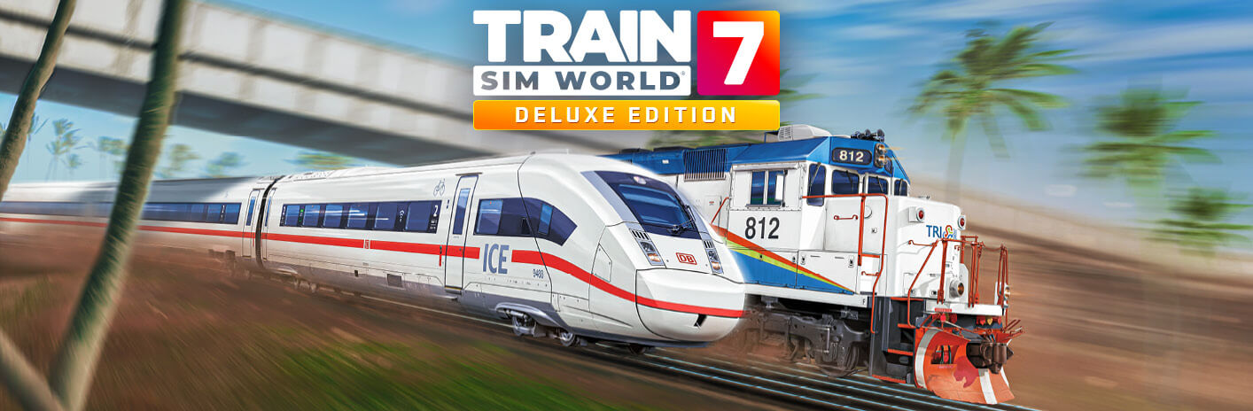 Train Sim World® 7: Deluxe Edition