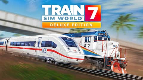Train Sim World® 7: Deluxe Edition
