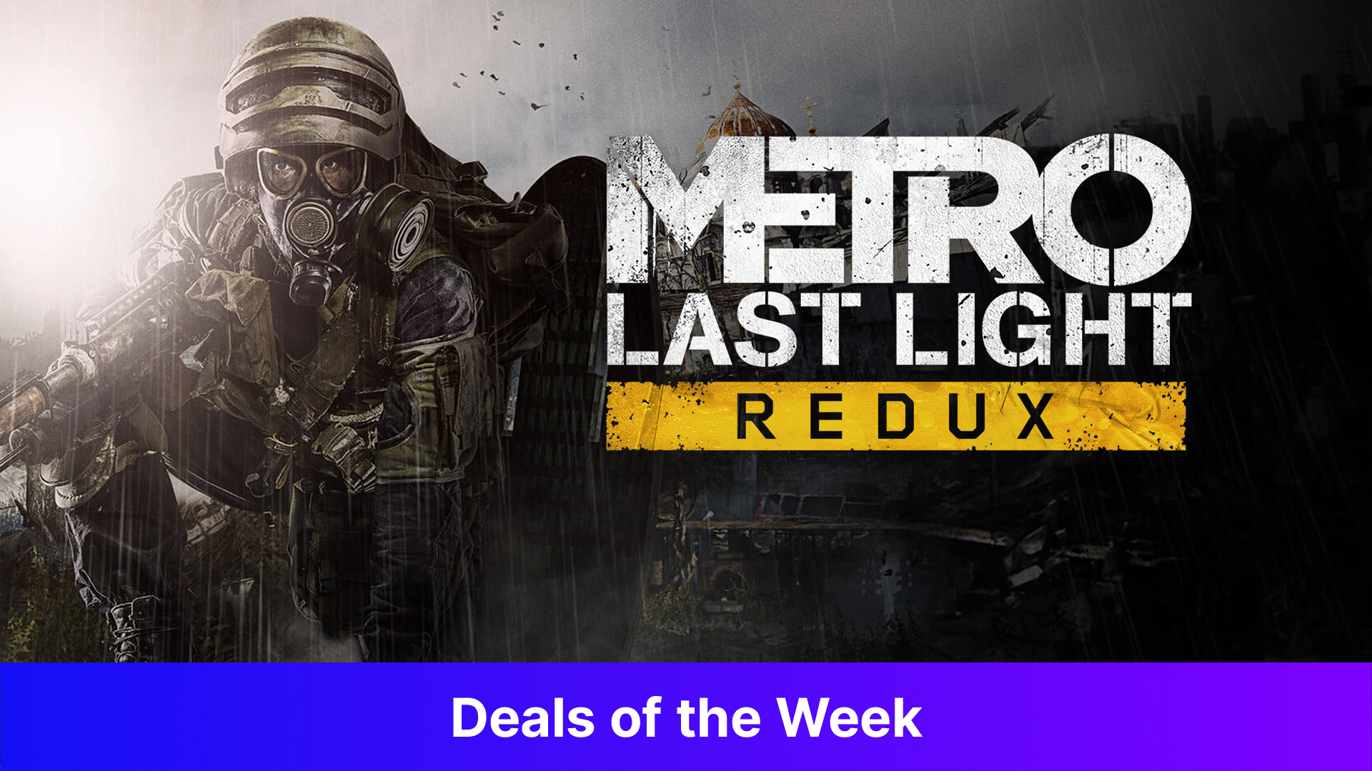 Metro: Last Light Redux