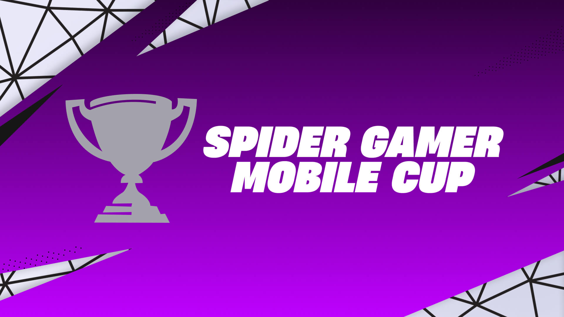SpiderGamer Mobile Cup	