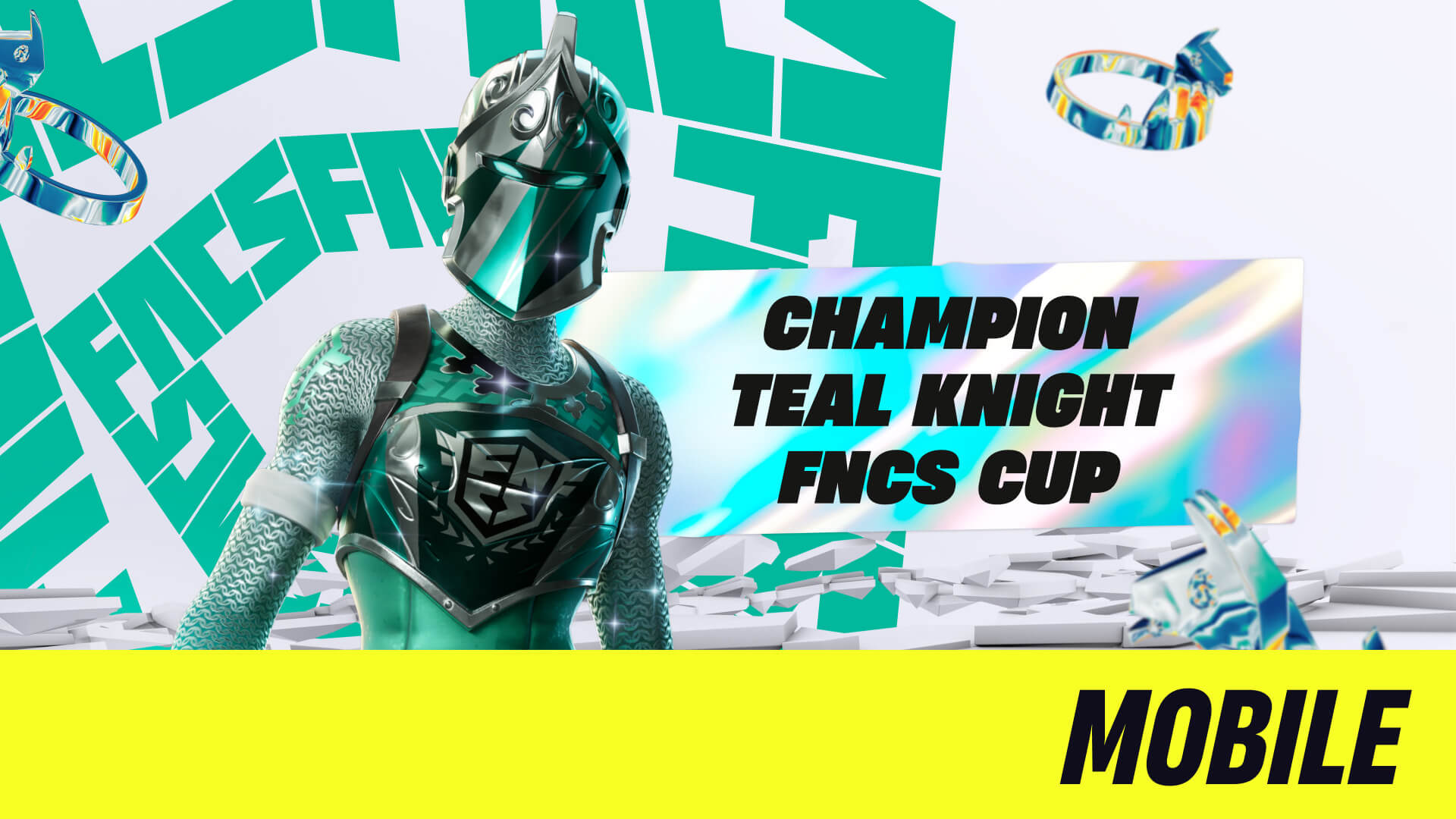 Champion Teal Knight FNCS Mobile Cup