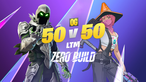 OG 50v50 Zero Build