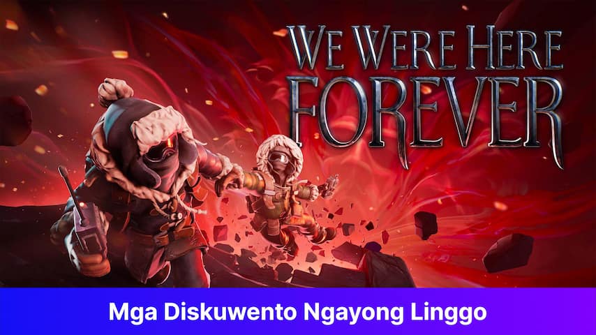 We Were Here Forever