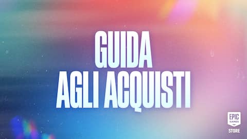 Guida agli acquisti per i MEGA Saldi di Epic Games: ottieni sconti sui giochi, omaggi gratuiti e molto altro!