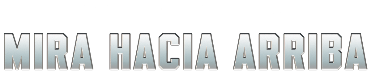 ¡MIRAD HACIA ARRIBA!