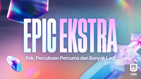 Jualan MEGA Epic Ekstra: Tuntut pek kosmetik percuma, manfaat eksklusif, dan banyak lagi!