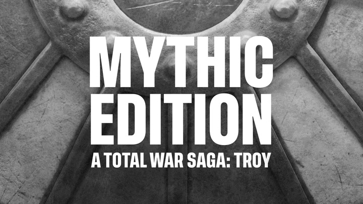 A Total War Saga: TROY - Mythic Edition