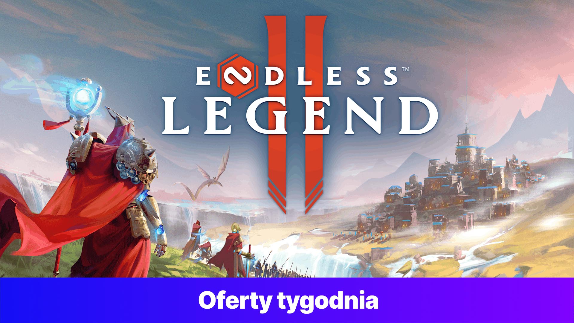 ENDLESS Legend™ 2