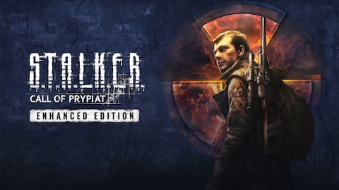 S.T.A.L.K.E.R.: Call of Prypiat - Enhanced Edition
