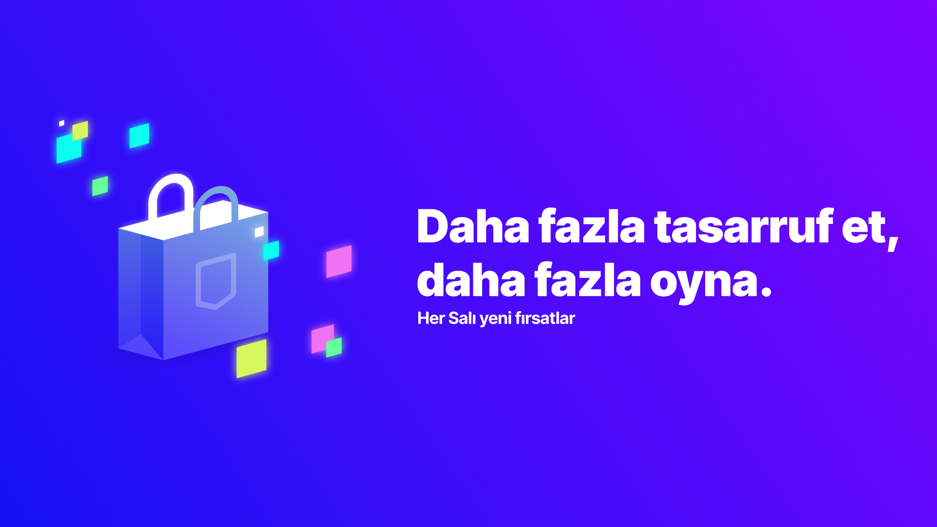 Bu haftanın tüm fırsatlarına göz at.