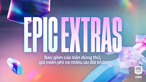 Epic Extras Siêu Khuyến Mãi: Mở khóa các gói trang phục miễn phí, đặc quyền độc quyền và nhiều phần thưởng khác!
